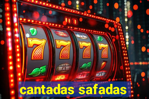 cantadas safadas